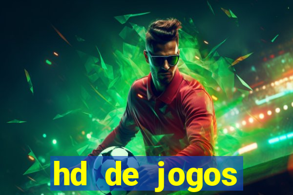 hd de jogos aliexpress - download